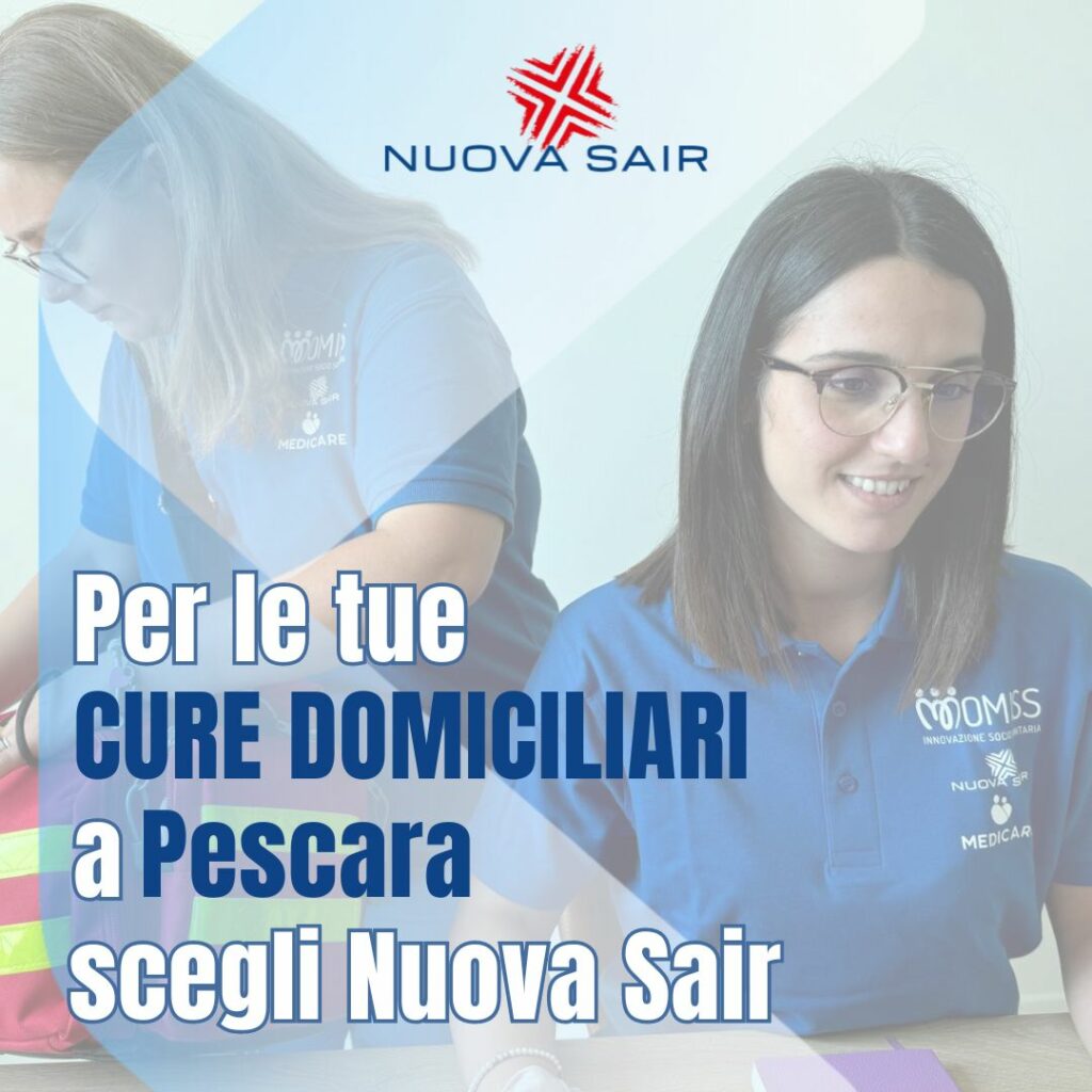 Anche a Pescara, scegli Nuova Sair per le tue cure domiciliari